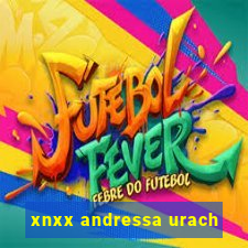 xnxx andressa urach